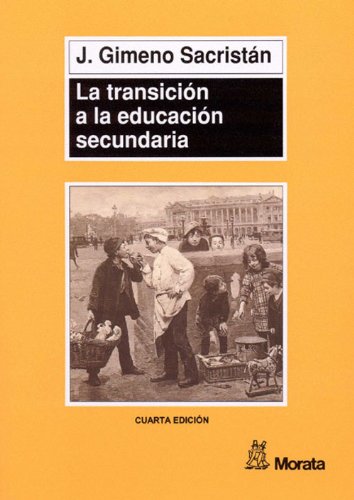 La transición a la educación secundaria (Spanish Edition)
