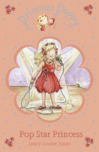 Princess Poppy: Pop Star Princess (Princess Poppy Fiction)