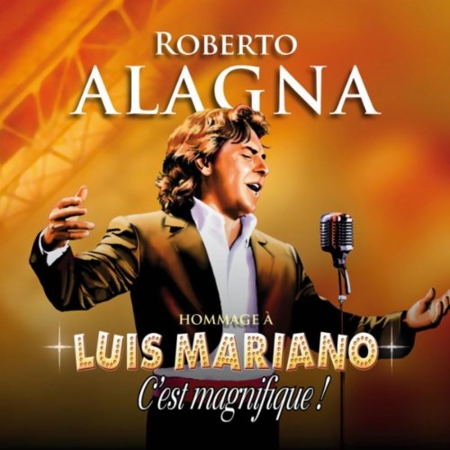 Roberto alagna - hommage � luis mariano torrent