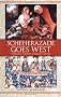 Scheherazade Goes West