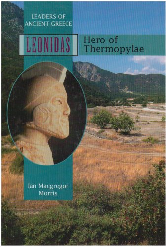 Leonidas: Hero of Thermopylae (Leaders of Ancient Greece)