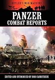Panzer Combat Reports (Hitler s War Machine)