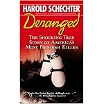 Deranged: The Shocking True Story of America's Most Fiendish Killer book cover