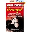 Deranged: The Shocking True Story of America's Most Fiendish Killer