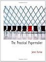 The Practical Papermaker