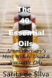 The 40 Essential Oils