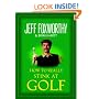How to Really Stink at Golf