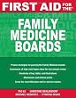 First Aid for the Family Medicine Boards (FIRST AID Specialty Boards)