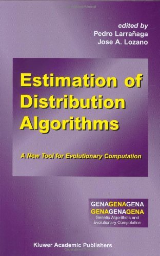 Estimation of Distribution Algorithms: A New Tool for Evolutionary Computation (Genetic Algorithms and Evolutionary Computation) On Sale