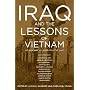 Iraq and the Lessons of Vietnam: Or, How Not to Learn from the Past