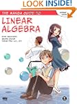 The Manga Guide to Linear Algebra
