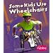 Some Kids Use Wheelchairs (Understanding Differences) (Pebble Books: Understanding Differences)