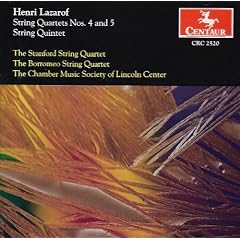 Henri Lazarof: String Quartets Nos. 4 & 5; String Quintet