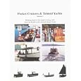 Pocket Cruisers and Tabloid Yachts: Building Plans for Six Small Cruising Boats from the Boards of the Benford Design... by  Jay R. Benford