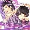 STORM LOVER �J�b�v���f�[�gCD -LOVERS COLLECTION-  Vol.6 BABY DISC����&�Ŗ�-