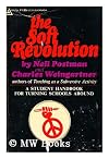 The soft revolution: A student handbook for turning schools around