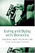 Living and dying with dementia: Dialogues about palliative care