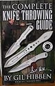The Complete Kife Throwing Guide - Revised Third Edition