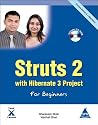 Struts 2 with Hibernate 3 Project for Beginners, (Book/CD-Rom)