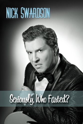 Nick Swardson: Seriously, Who Farted? Review. 51kXkpwObEL Nick Swardson: Seriously, Who Farted? Review.