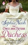 The Once and Future Duchess (Unti Nash Historical)