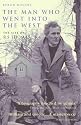 The Man Who Went into the West: The Life of R.S.Thomas