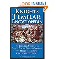 Knights Templar Encyclopedia: The Essential Guide to the People, Places, Events, and Symbols of the Order of the Temple