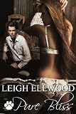 Pure Bliss (Love is Bliss) by Leigh Ellwood