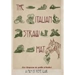 The Italian Straw Hat (Un chapeau de paille d'Italie)