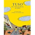 Tuso: Eine wahre Geschichte aus Afrika