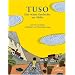 Tuso: Eine wahre Geschichte aus Afrika