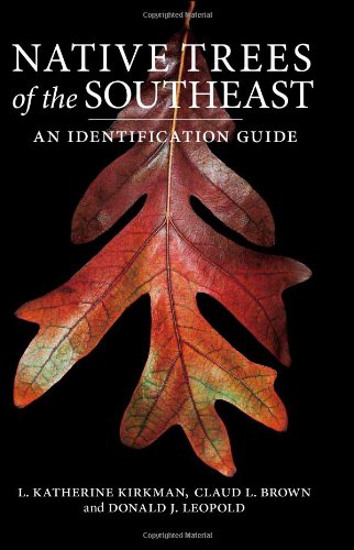 Native Trees of the Southeast: An Identification Guide