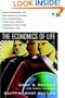 The Economics of Life: From Baseball to Affirmative Action to Immagration, How Real-World Issues Affect Our Everyday Lives