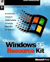 MS Windows 95 Resource Kit (Microsoft Professional Editions)