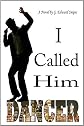 I Called Him Dancer