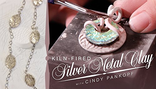 Kiln-Fired Silver Metal Clay (Online Class)