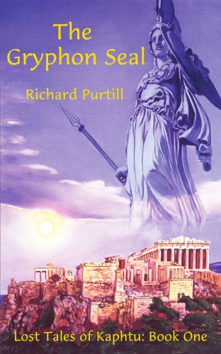 The Gryphon Seal: Lost Tales of Kaphtu: Book One