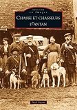 Chasse et chasseurs dantan