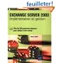 Exchange Server 2003 - Impl�mentation et gestion - Plus de 250 questions/r�ponses