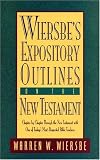 Wiersbe's Expository Outlines on the New Testament