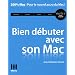 Bien d�buter avec son Mac