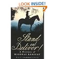 Stand and Deliver!: A History of Highway Robbery