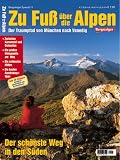 Zu Fuß über die Alpen. Der Traumpfad von München nach Venedig