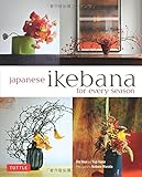 Japanese Ikebana for Every Season: .