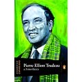 Extraordinary Canadians: Pierre Elliott Trudeau: A Penguin Lives Biography