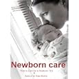 Newborn care - How to Care for a Newborn Tips & Advice for New Moms, Take a Look Inside'