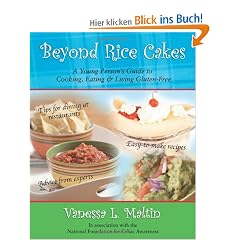 Beyond Rice Cakes: A Young Person's Guide to Cooking, Eating & Living Gluten-Free