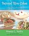 Beyond Rice Cakes: A Young Person's Guide to Cooking, Eating & Living Gluten-Free Image of Beyond Rice Cakes: A Young Person's Guide to Cooking, Eating & Living Gluten-Free
