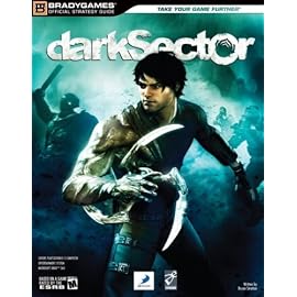 Dark Sector: Official Strategy Guide (Official Strategy Guides (Bradygames))