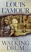 WALKING DRUM, THE: A Novel